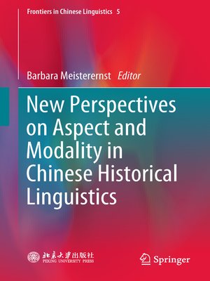 cover image of New Perspectives on Aspect and Modality in Chinese Historical Linguistics